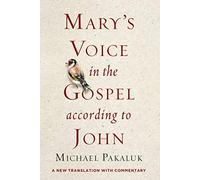 Mary's Voice In The Gospel According To John