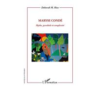 Maryse Condé – Mythe, Parabole et Complexité – L'Harmattan