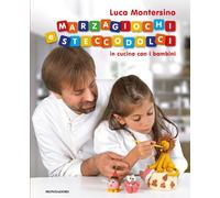 Marzagiochi e steccodolci. In cucina con i bambini