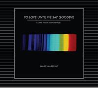 Marzenit,Marc - To Love Until We Say Goodbye