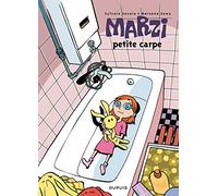 Sylvain Savoia – Marzi Tome 1 : Petite carpe (nouvelle maquette) – Dupuis – Cartonné