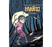 Marzi - Tome 6 - Tout va mieux...