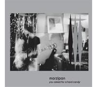 Marzipan – You Asked For A Hard Candy – Vinyle
