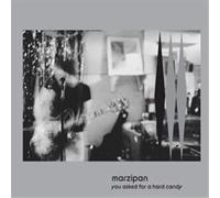 Marzipan You Asked For A Hard Candy (Vinyl)