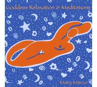 Marzo, Mary - Goddess Relaxation & Meditatio