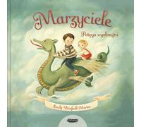 Marzyciele Potêga wyobraŸni Emily Winfield-Martin (Buch auf Polnisch)