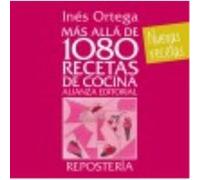 Más Allá De 1080 Recetas De Cocina. Repostería - Ortega, Inés Ortega, Inés (Auteur)