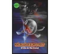 Más allá de elm street: El cine de Wes Craven