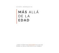 Más Allá De la Edad | MADE: El Futuro Que Nos Espera