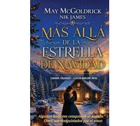 Más allá de la estrella de Navidad: Donde los hombres duros aprenden a amar...