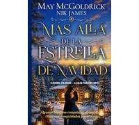 Más allá de la estrella de Navidad: Donde los hombres duros aprenden a amar…