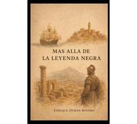 MAS ALLA DE LA LEYENDA NEGRA: Colonialismo Europeo