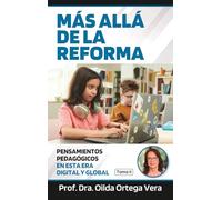 Más allá de la reforma II: Pensamientos pedagógicos en esta era digital y global