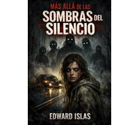 Más Allá De Las Sombras Del Silencio