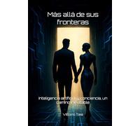 Más allá de sus fronteras: Inteligencia artificial y conciencia, un camino inevitable