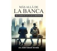 MÁS ALLÁ DE UNA BANCA: Del camino de la fe al de la obediencia