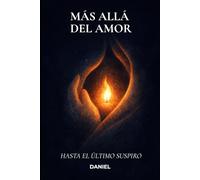 Más Allá del Amor: Hasta el Último Suspiro