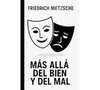 MÁS ALLÁ DEL BIEN Y DEL MAL: DIOS HA MUERTO: la Moral de Esclavos, el Nihilismo y la Voluntad de Poder