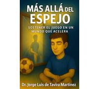 Más Allá del Espejo: Sostener el Juego en un Mundo que Acelera