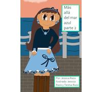 Más allá del mar azul parte 2