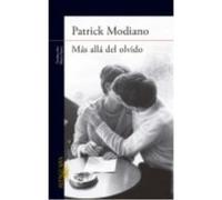 Más Allá Del Olvido - Patrick Modiano Patrick Modiano (Auteur)