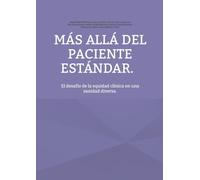 Más allá del paciente estándar.: El desafío de la equidad clínica en una sanidad diversa.
