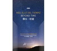 Más allá del tiempo / Beyond time / 拂尘·时逝