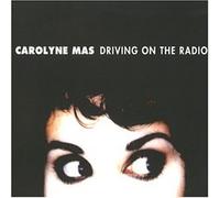 Mas, Carolyne - Driving on The Radio