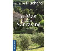 MAS DE LA SARRASINE (LE)