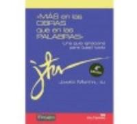 Mas En Las Obras Que En Las Palabras-Una Guia Ignaciana Para - MARTIN SJ,JAMES Martin Sj, James (Auteur)