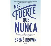 Más fuerte que nunca: Resetea y transforma tu forma de vivir, amar y educar
