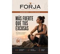Más Fuerte que tus Excusas: Cuaderno de 90 días con 30 protocolos prácticos para mujeres que ya no se creen el cuento de la motivación.