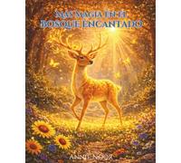 Más Magia en el Bosque Encantado: Un Viaje a Través de Nuevas Criaturas Mágicas y Maravillas Ocultas