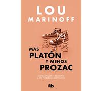 Más Platón y menos Prozac