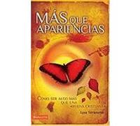 Mas Que Apariencias: Como Ser Algo Mas Que Una 'Buena Cristiana' TerKeurst, Lysa (Auteur)