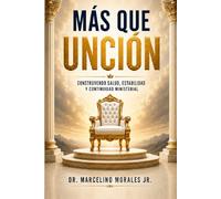 Más que Unción: Construyendo salud, estabilidad y continuidad ministerial