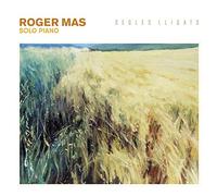 Mas Roger - Segles Lligast (Solo Piano) [Import]