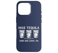 Mas Tequila Cabo San Lucas MX Funny Travel Coque pour iPhone 16 Pro