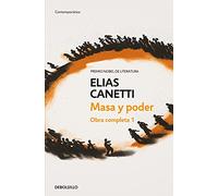 Masa y poder/ Crowds and Power