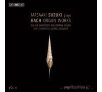 Masaaki Suzuki Plays Bach Organ Works, Volume 4 CD