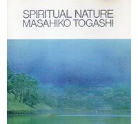 Masahiko Togashi - Spiritual Nature