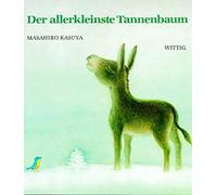 Masahiro Kasuya Takeshi Sakuma Peter Bloch Der allerkleinste Tannenbaum (Relié)