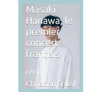 Masaki Hanawa, le premier concert français