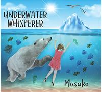 Masako - Underwater Whisperer [Import]