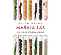 Krish Ashok – Masala Lab: The Science of Indian Cooking – Broché, livre en anglais