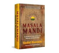 Masalamandi: A Guide to the World of Indian Spice Blends