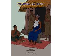 Masamba Ga Winyi: And the Royal band of flute players