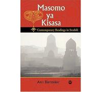 Masamo Ya Kisasa: Contemporary Readings In Swahili