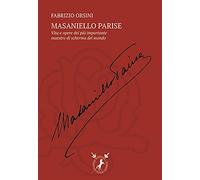 Masaniello Parise: La vita e l’opera del più importante maestro di scherma del mondo