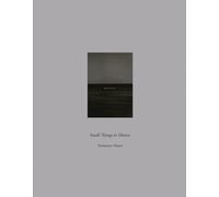 Masao Yamamoto Small Things in Silence (2nd Edition)